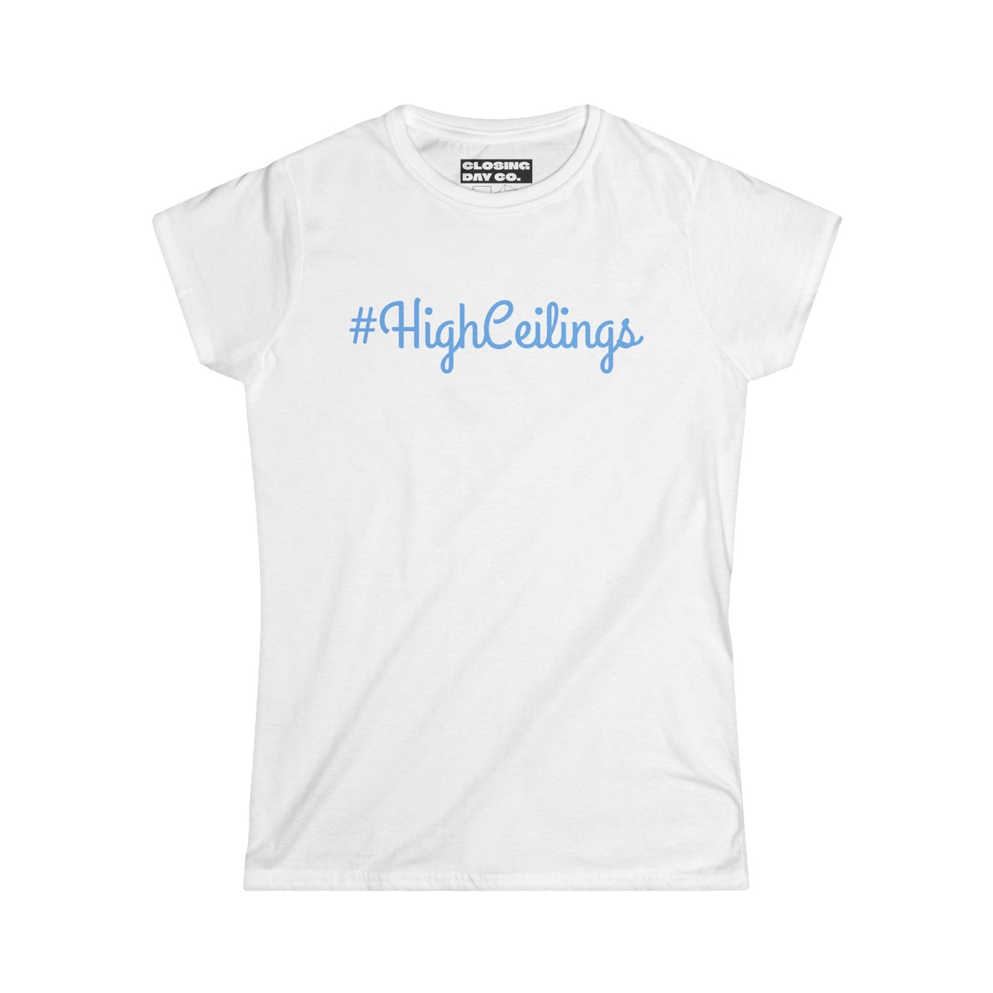 High Ceilings Women's Softstyle Tee