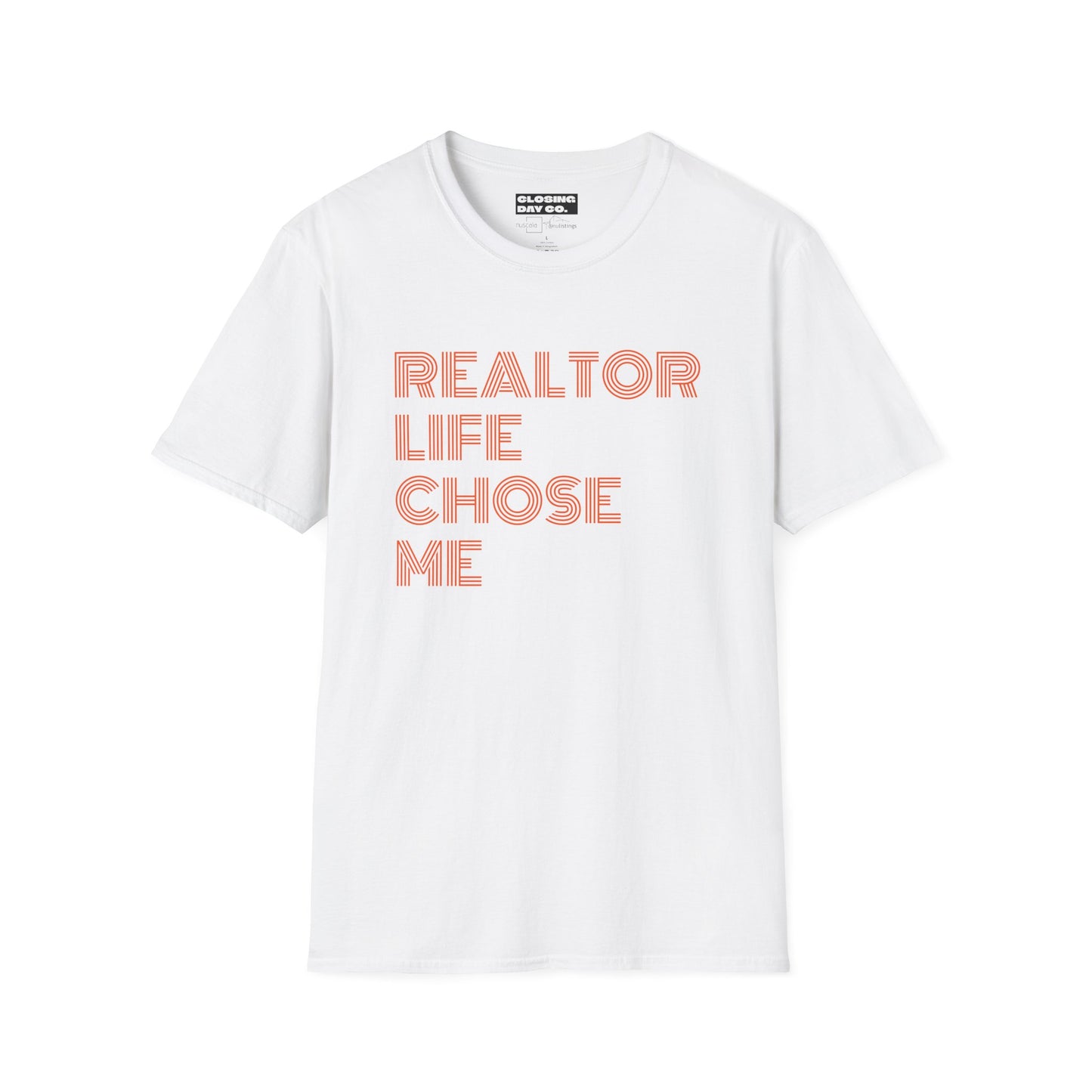 Realtor Life Chose Me Unisex Softstyle T-Shirt
