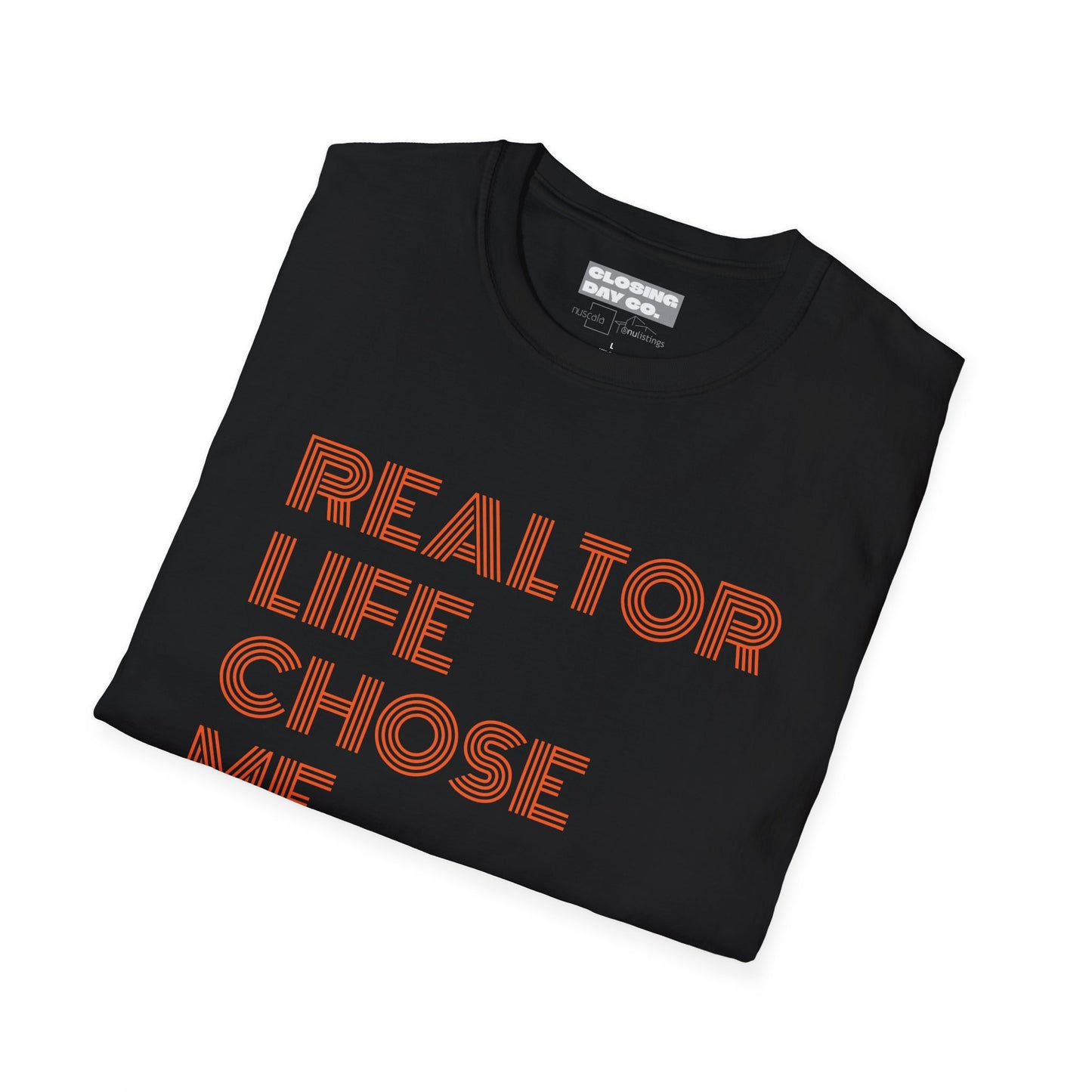 Realtor Life Chose Me Unisex Softstyle T-Shirt
