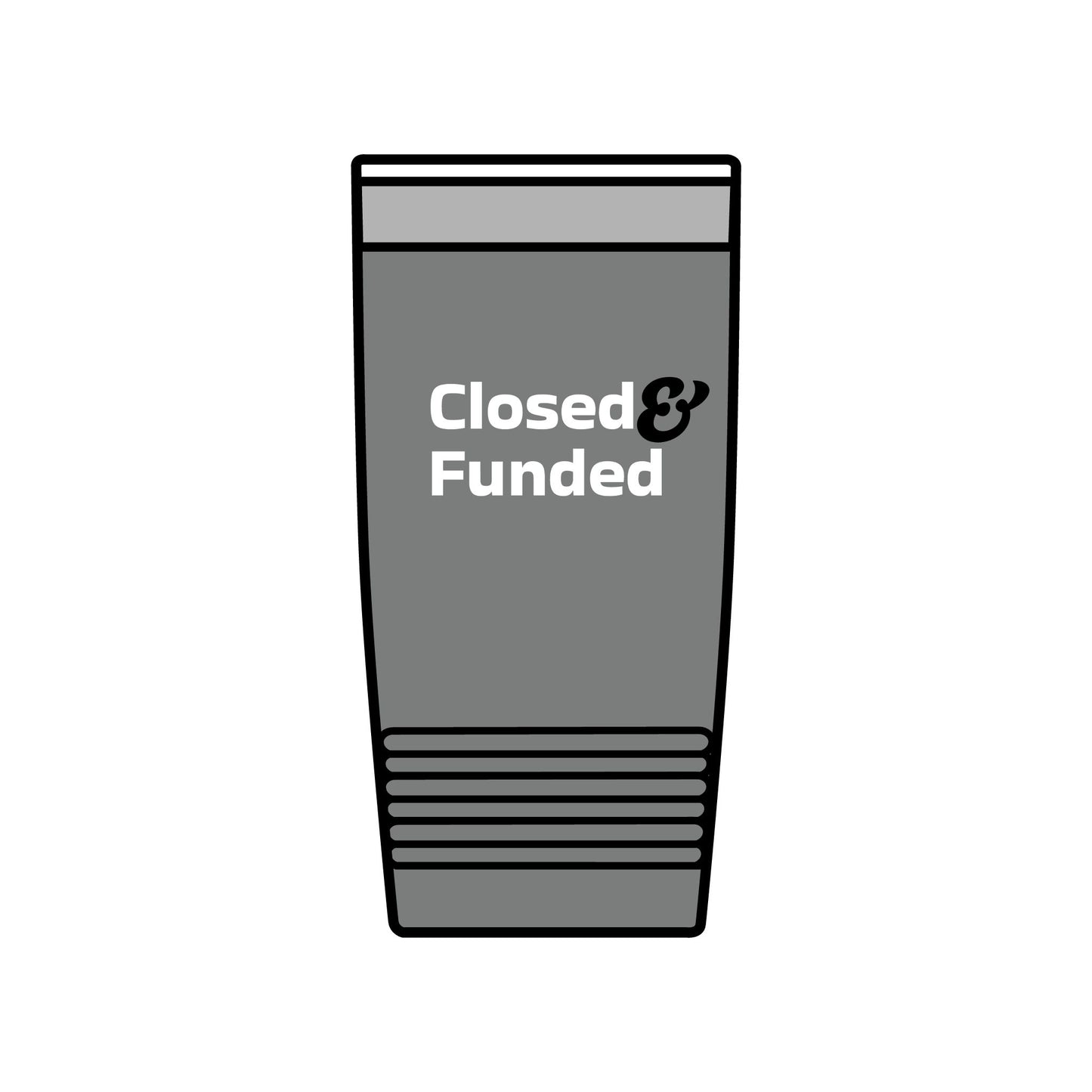 Closed & Funded Insulated Tumbler, 20oz