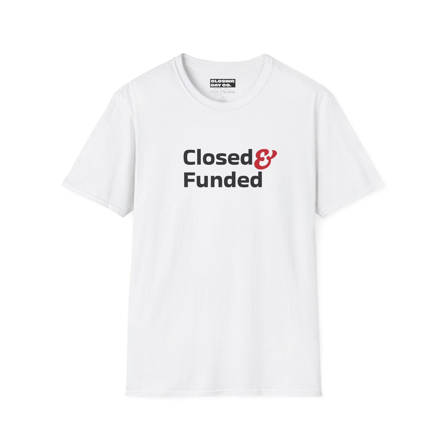 Closed & Funded Unisex Softstyle T-Shirt