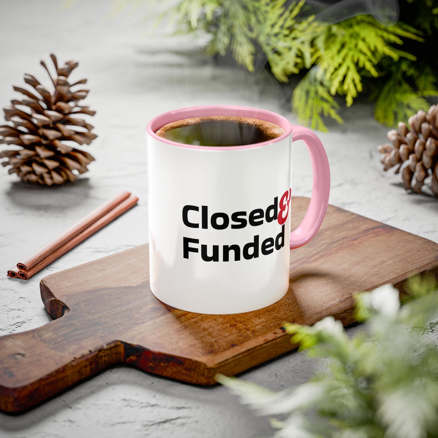 Closed & Funded Colorful Mugs (11oz, 15oz)