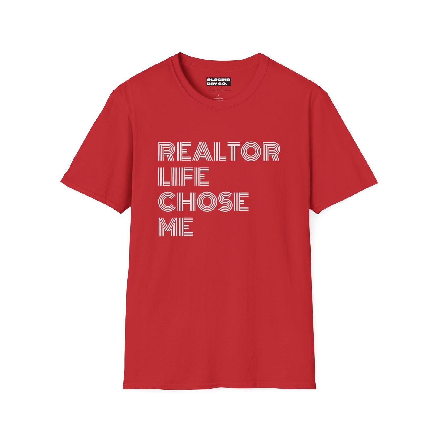 Realtor Life Chose Me Unisex Softstyle T-Shirt