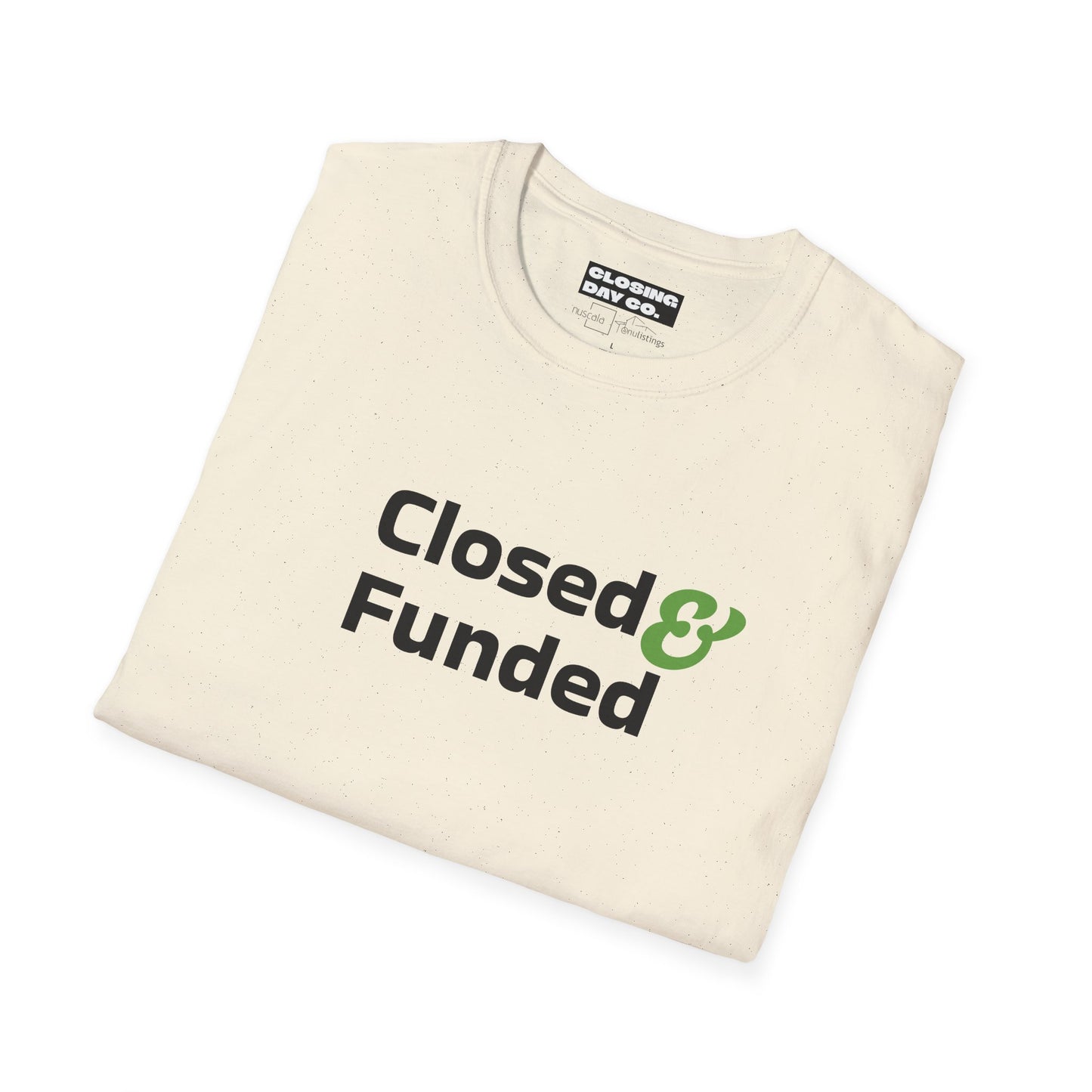 Closed & Funded Unisex Softstyle T-Shirt