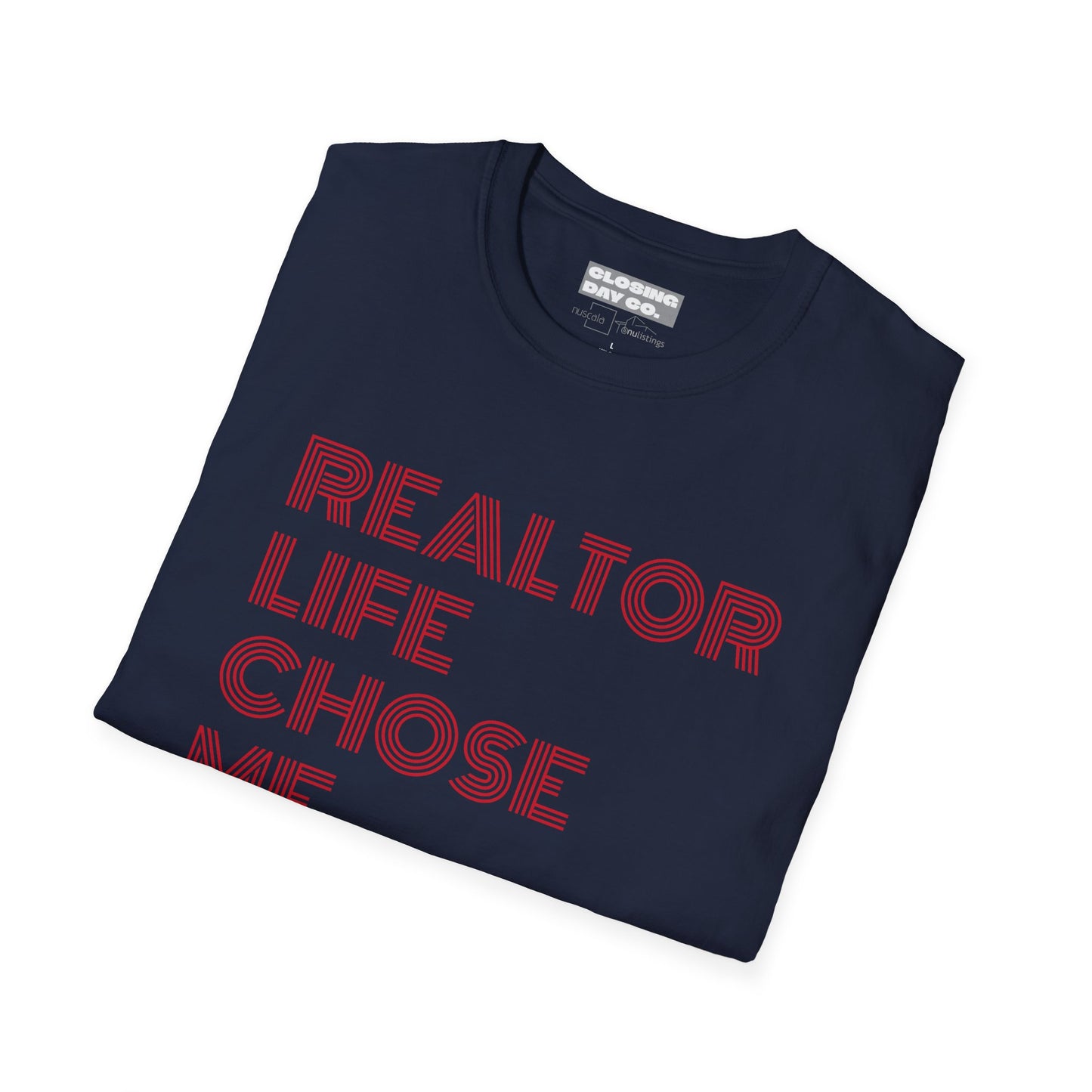 Realtor Life Chose Me Unisex Softstyle T-Shirt