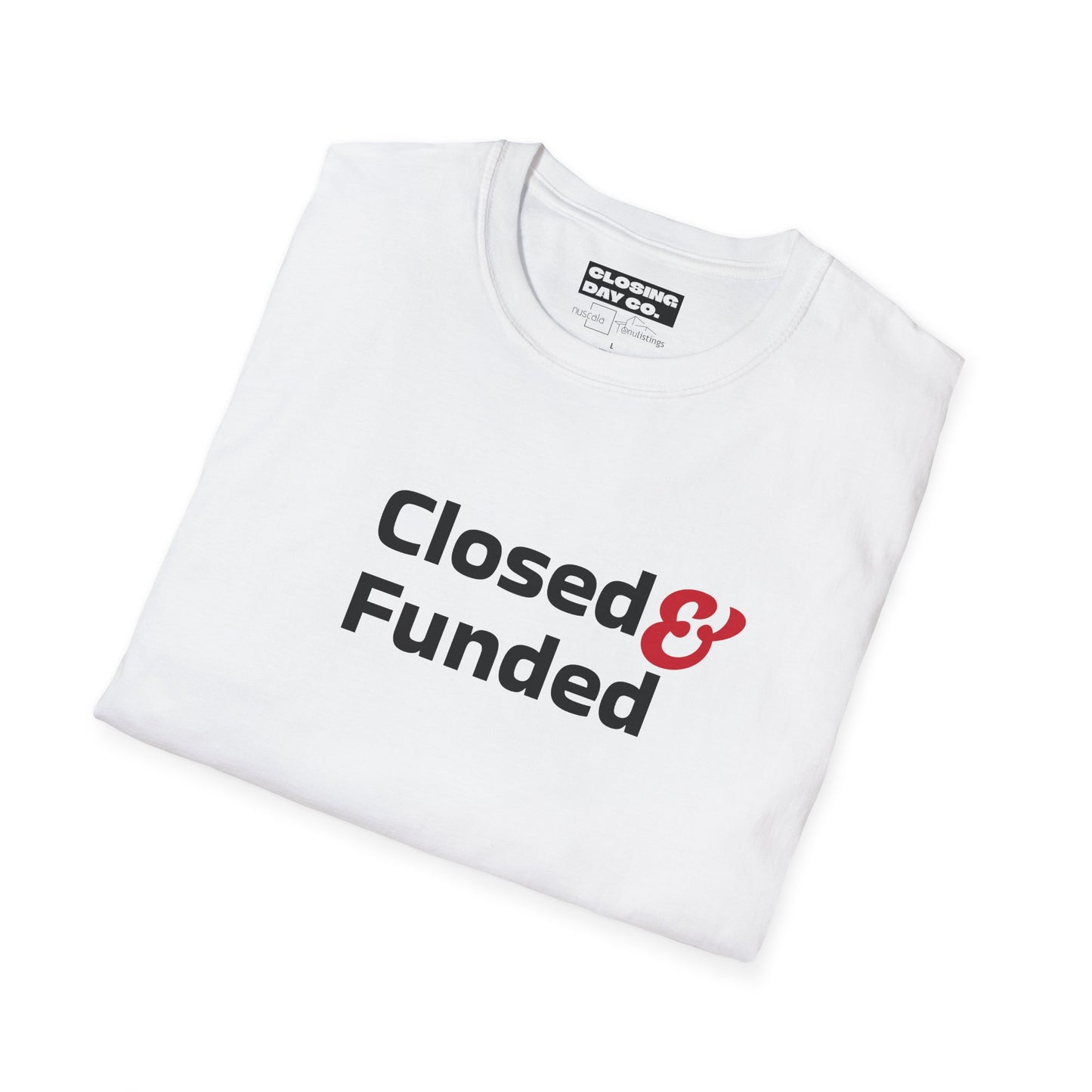 Closed & Funded Unisex Softstyle T-Shirt