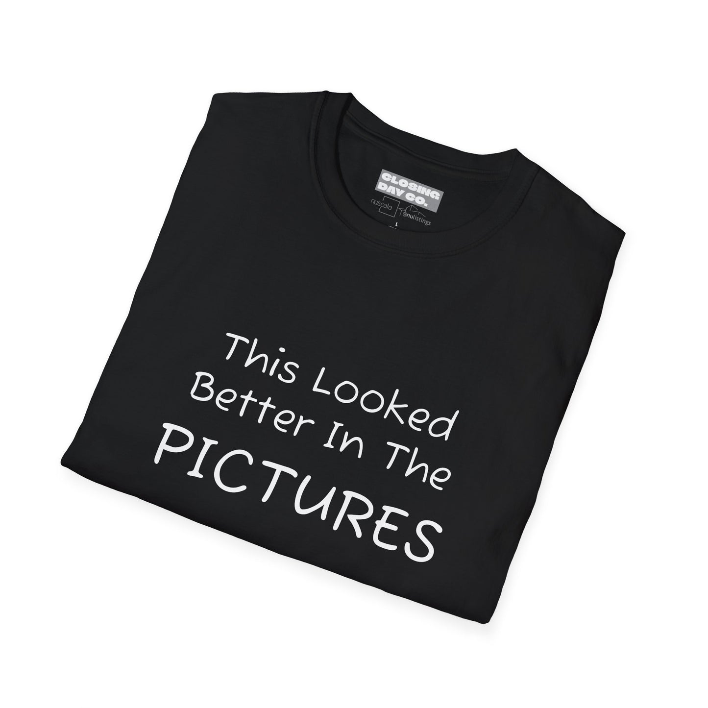 This Looked Better In The Pictures Unisex Softstyle T-Shirt