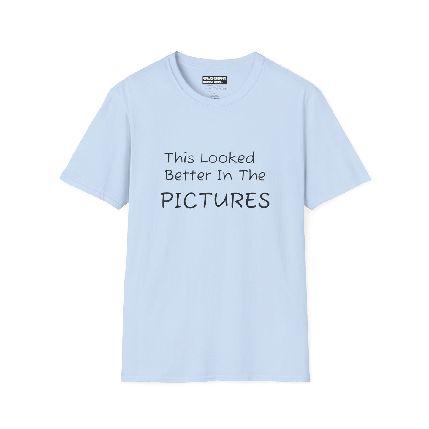 This Looked Better In The Pictures Unisex Softstyle T-Shirt