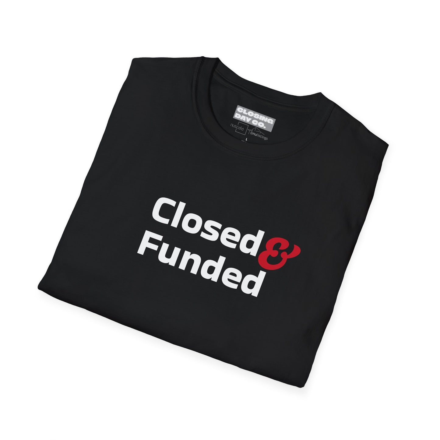Closed & Funded Unisex Softstyle T-Shirt