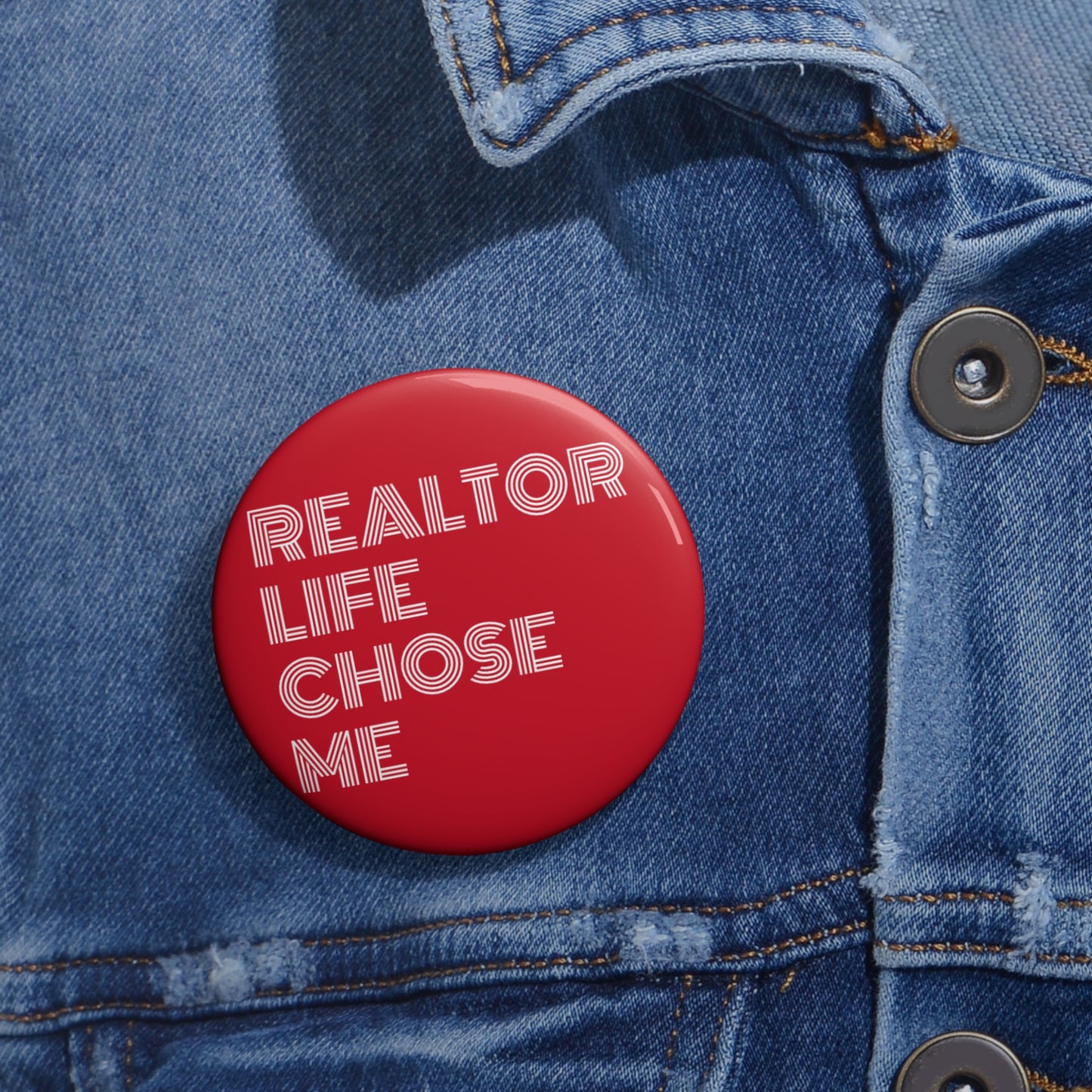 Realtor Life Pin Buttons