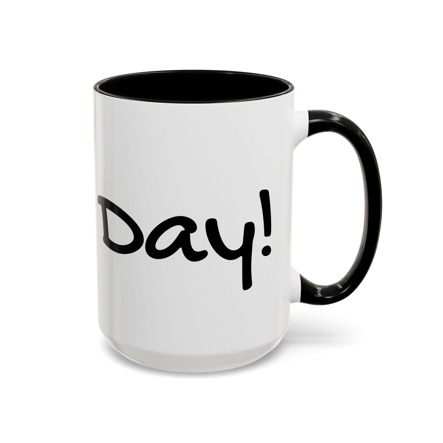 Closing Day Mugs (11oz, 15oz)