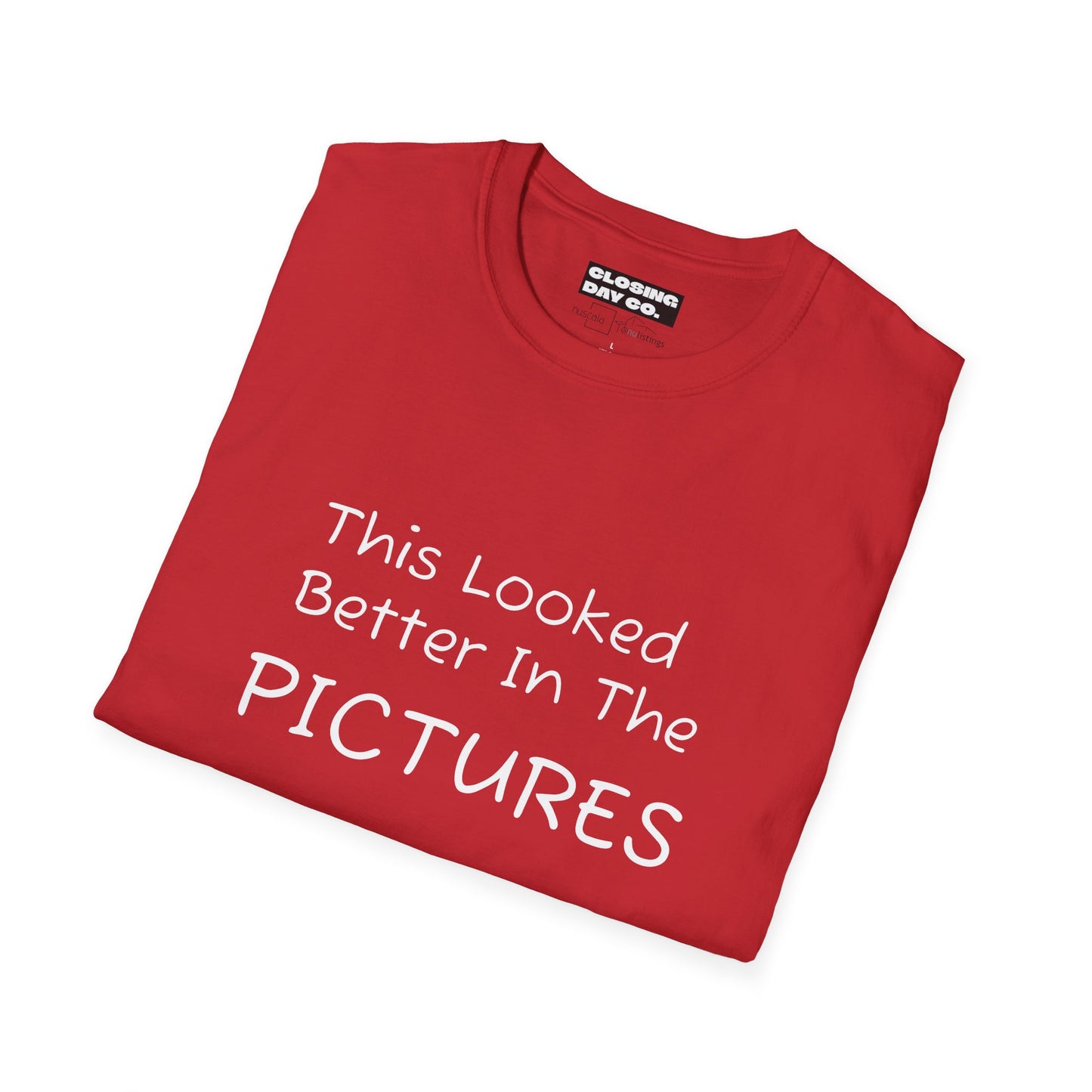 This Looked Better In The Pictures Unisex Softstyle T-Shirt