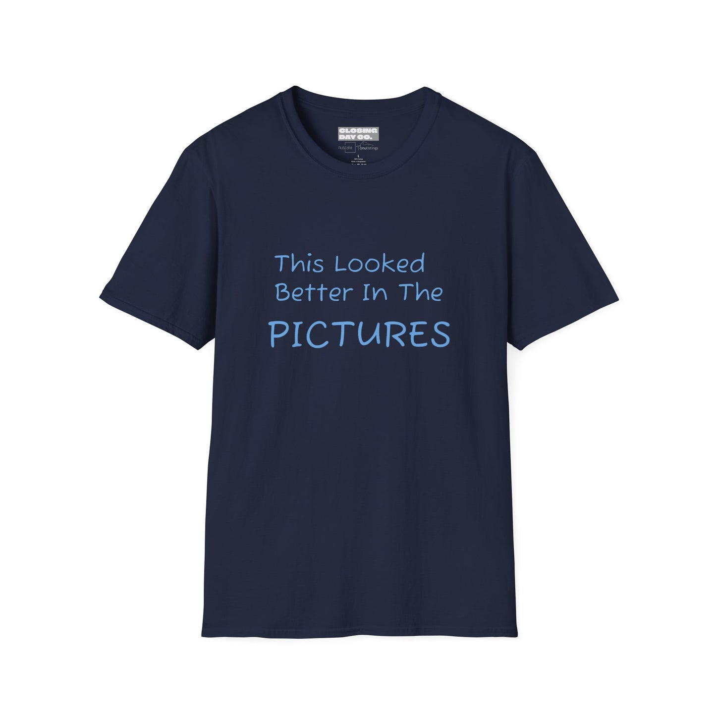 This Looked Better In The Pictures Unisex Softstyle T-Shirt