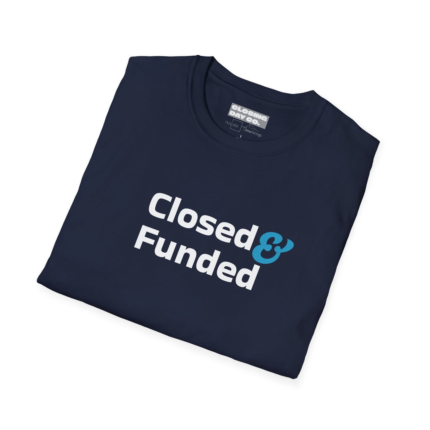 Closed & Funded Unisex Softstyle T-Shirt