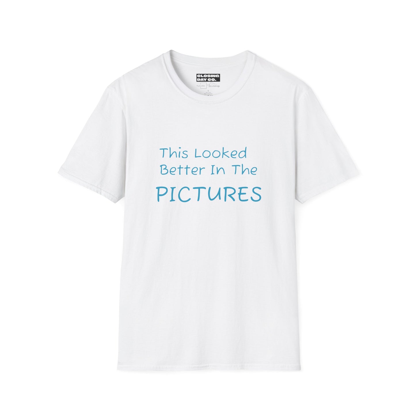 This Looked Better In The Pictures Unisex Softstyle T-Shirt