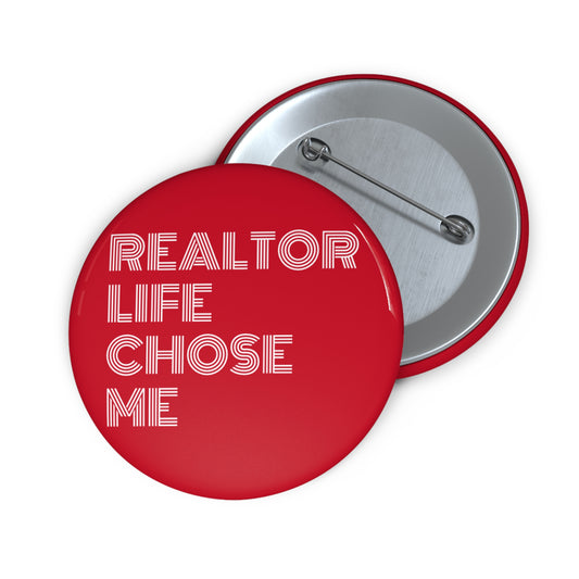 Realtor Life Pin Buttons