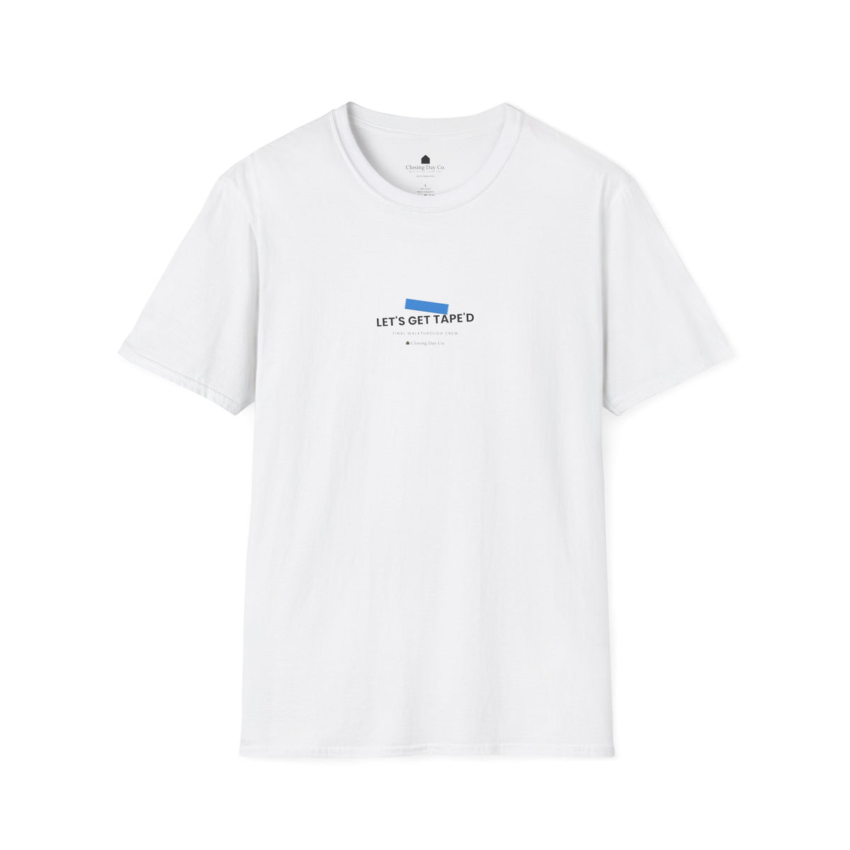 Let's Get Tape'd realtor t-shirt by Closing Day Co.