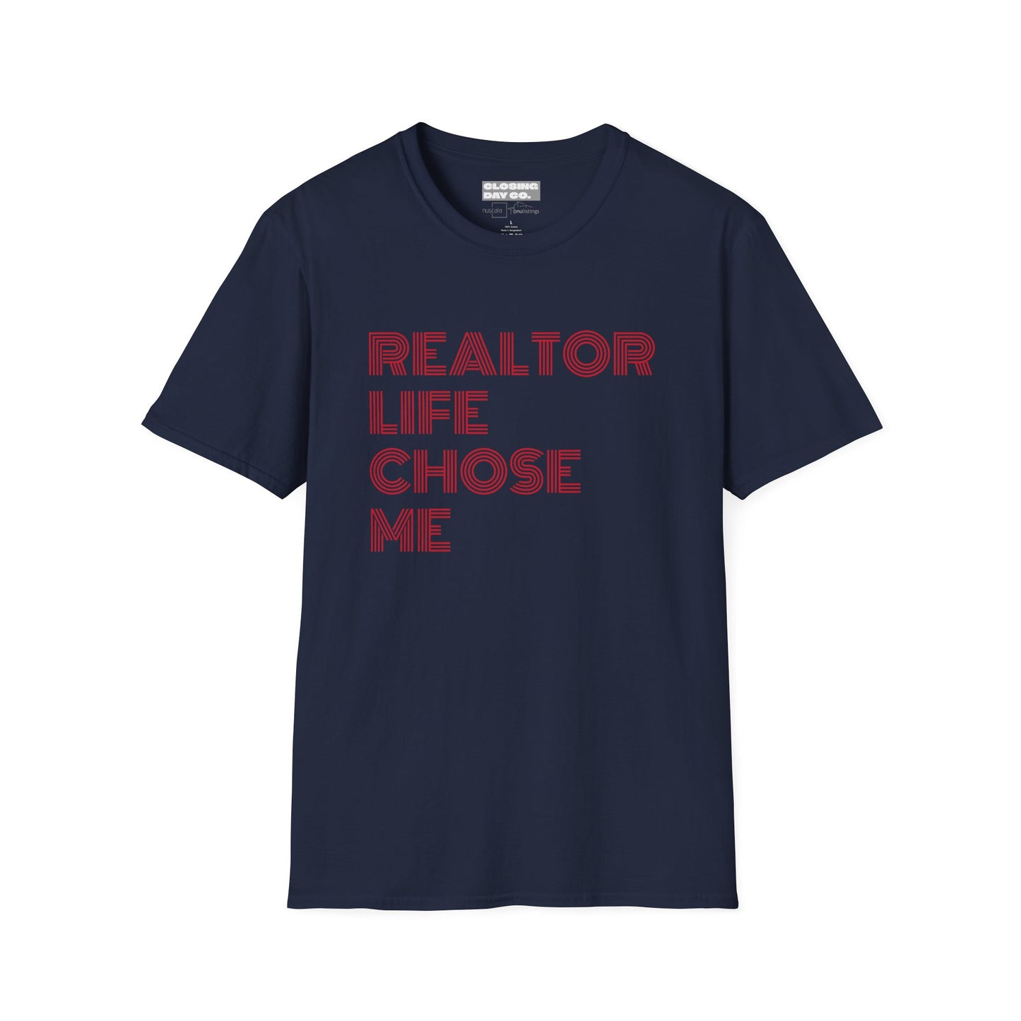 Realtor Life Chose Me Unisex Softstyle T-Shirt
