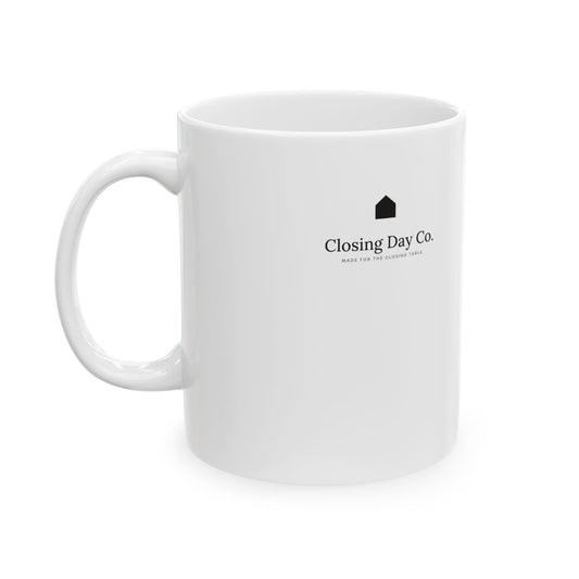 Closing Day mug, the most important day in real estate, by Closing Day Co.