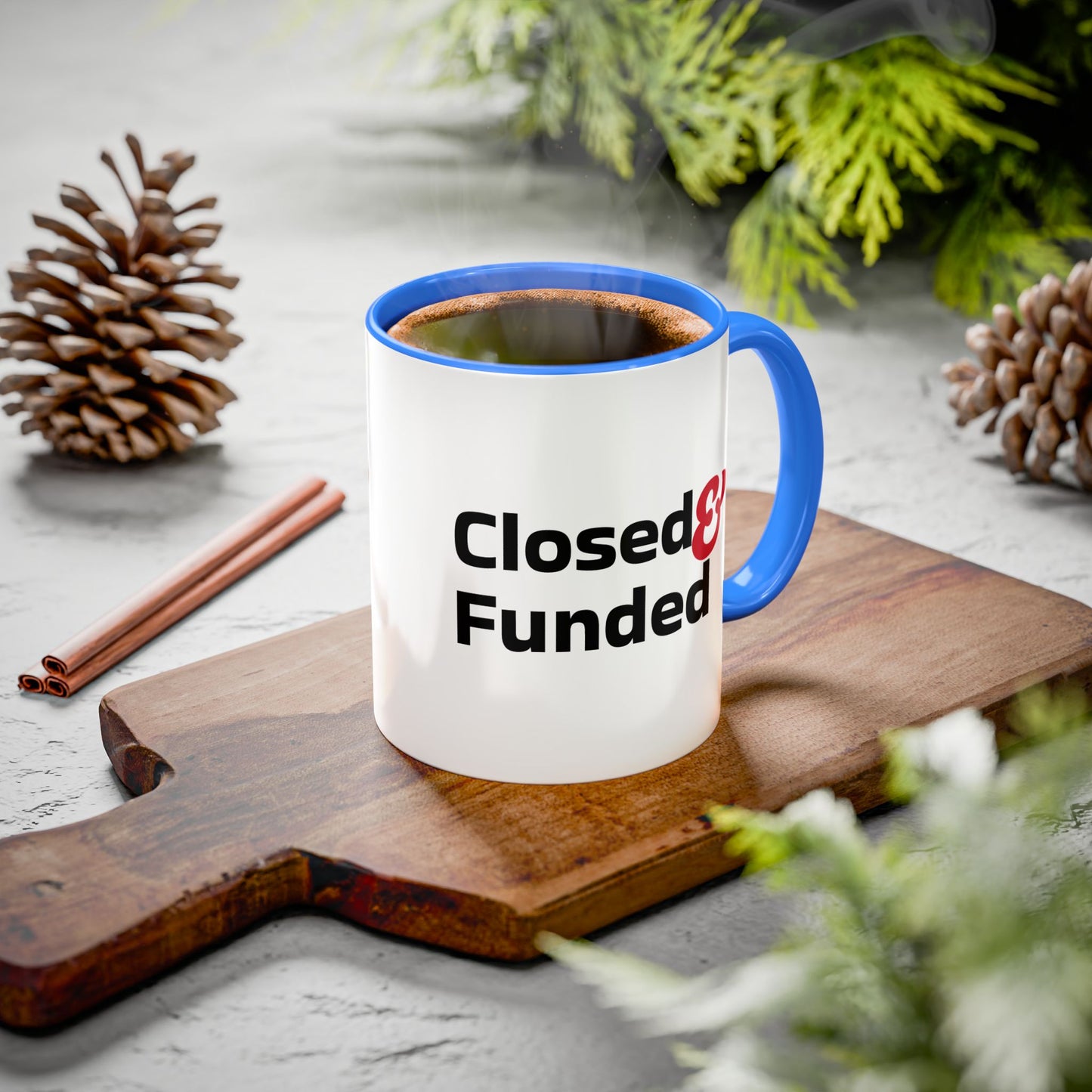 Closed & Funded Colorful Mugs (11oz, 15oz)