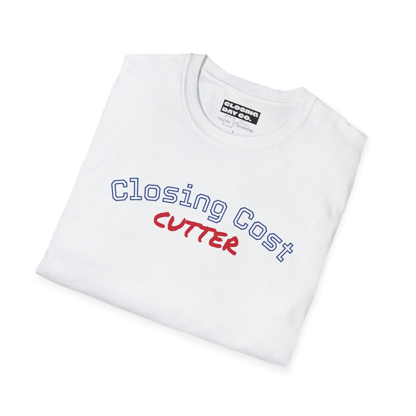 Closing Cost Cutter Unisex Softstyle T-Shirt