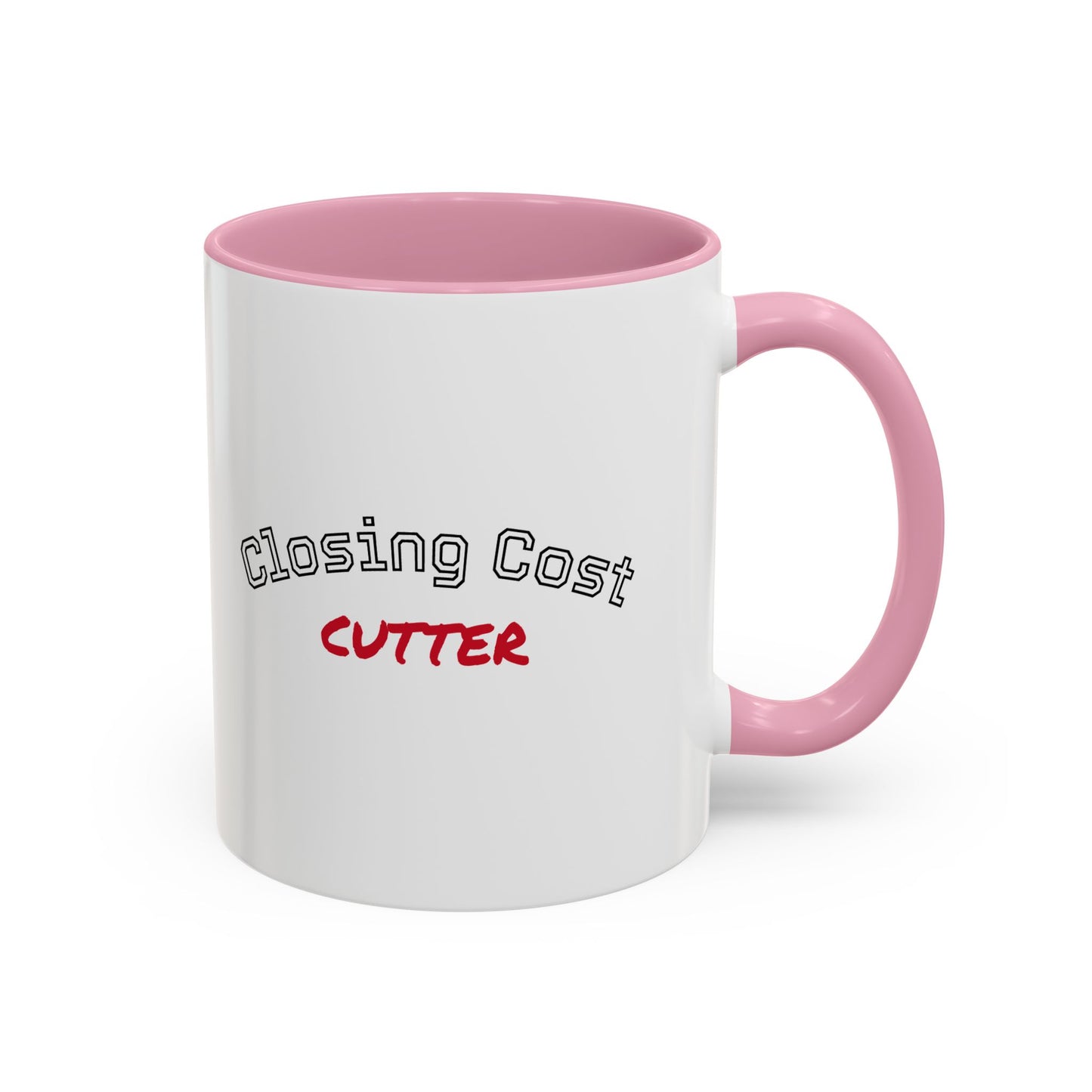 Closing Cost Cutter Colorful Mugs (11oz, 15oz)