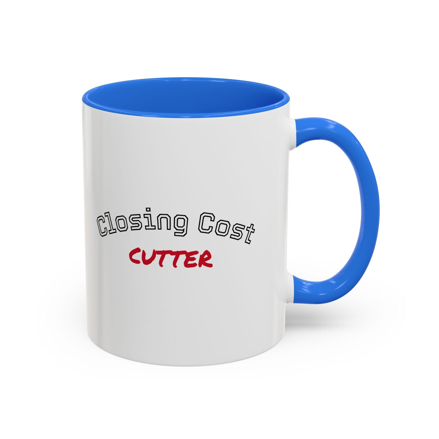 Closing Cost Cutter Colorful Mugs (11oz, 15oz)