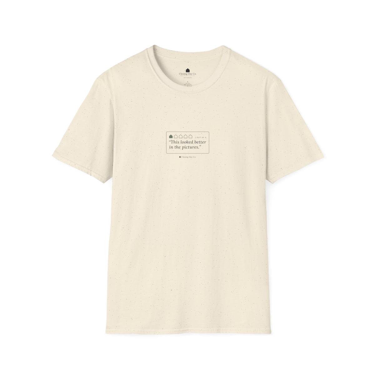 This Looked Better in the Pictures realtor t-shirt by Closing Day Co.