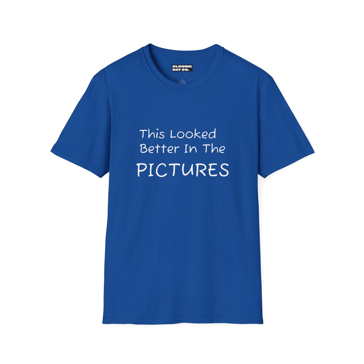 This Looked Better In The Pictures Unisex Softstyle T-Shirt