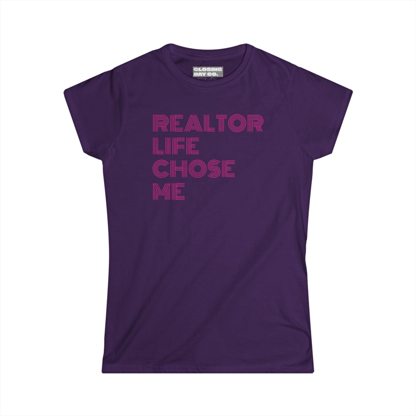 Realtor Life Chose Me Women's Softstyle Tee