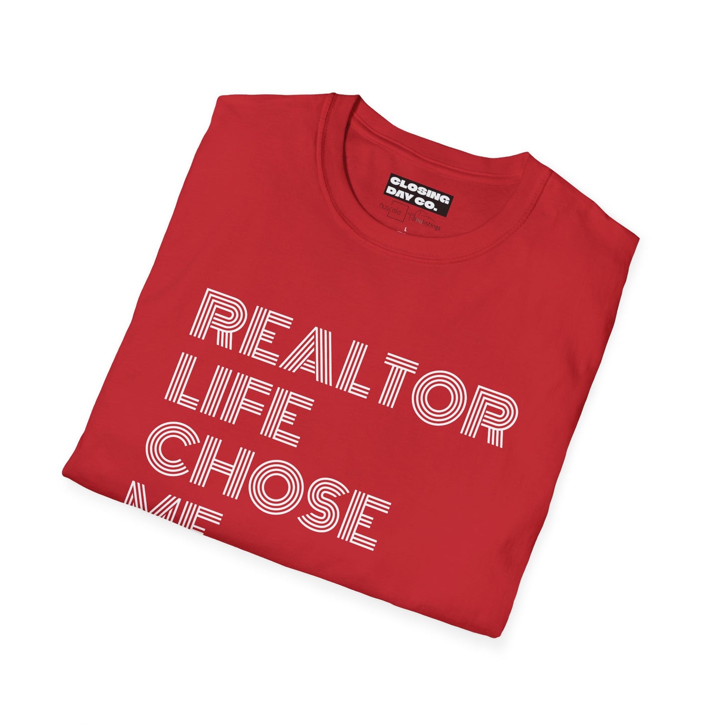 Realtor Life Chose Me Unisex Softstyle T-Shirt